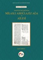 Vakfiyeleri Işığında Milaslı Abdülaziz Ağa ve Ailesi