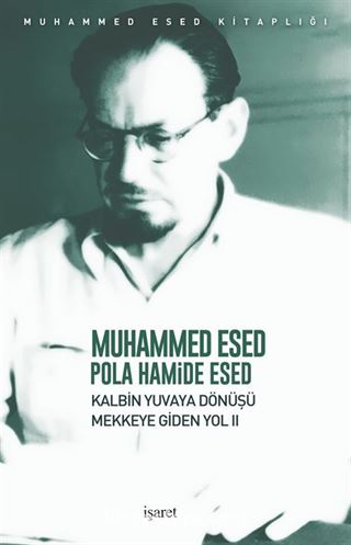 Kalbin Yuvaya Dönüşü Mekke'ye Giden Yol 2