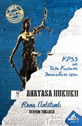 KPSS ve Tüm Kurum Sınavları İçin Anayasa Hukuku Konu Anlatımlı