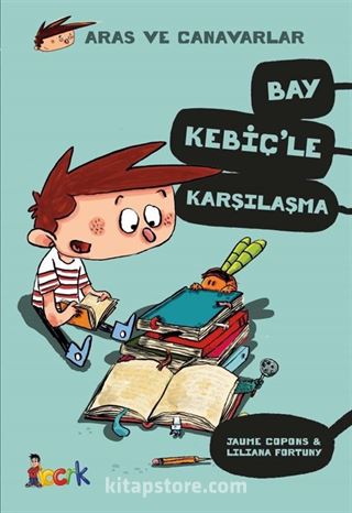 Bay Kebiç'le karşılaşma / Aras ve Canavarlar
