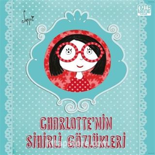 Charlotte'nin Sihirli Gözlükleri