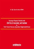 Sermaye Piyasası Hukuku'nda Örtülü Kazanç Aktarımı ve Türk Ticaret Kanunu Açısından Değerlendirilmesi