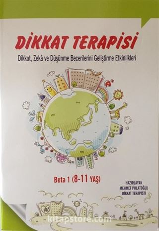 Dikkat- Zeka-Düşünme Becerilerini Geliştirme Etkinlikleri Beta 1 (8-11 Yaş)