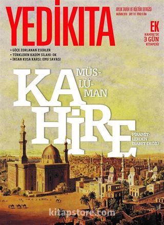 Yedikıta Aylık Tarih İlim ve Kültür Dergisi Sayı:118 Haziran 2018