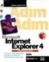 Adım Adım Microsoft Internet Explorer 4 Türkçe Sürüm