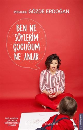 Ben Ne Söylerim Çocuğum Ne Anlar