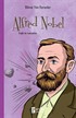 Alfred Nobel / Bilime Yön Verenler