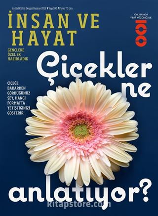 İnsan ve Hayat Dergisi Sayı:100 Haziran 2018