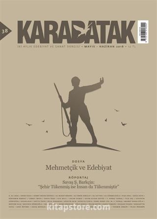 Karabatak İki Aylık Edebiyat ve Sanat Dergisi Mayıs-Haziran 2018 Sayı:38