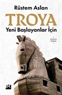 Yeni Başlayanlar İçin Troya