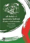 Ali Baba E İ Quaranta Ladroni (Ali Baba Ve Kırk Haramiler) İtalyanca Hikayeler Seviye 3