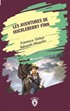 Les Aventures De Huckleberry Finn (Huckleberry Finn'İn Maceraları) Fransızca Türkçe Bakışımlı Hikaye