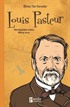 Louis Pasteur / Bilime Yön Verenler