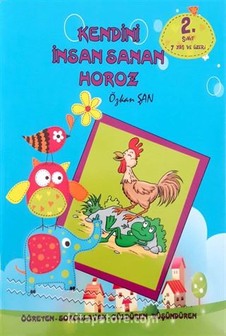 Kendini İnsan Sanan Horoz (2. Sınıf)