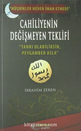 Cahiliyenin Değişmeyen Teklifi