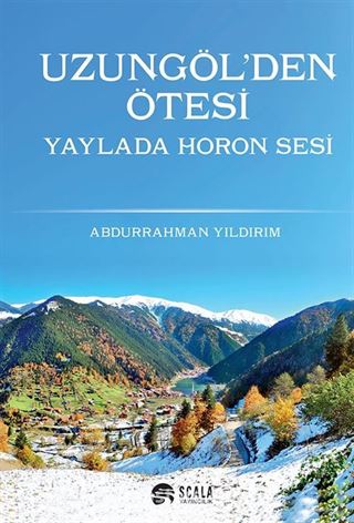 Uzungöl'den Ötesi