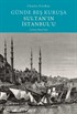 Günde Beş Kuruşa Sultan'ın İstanbul'u