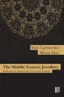 The Middle Eastern Jewellery-Reflection of Islam on the Forms and Symbols