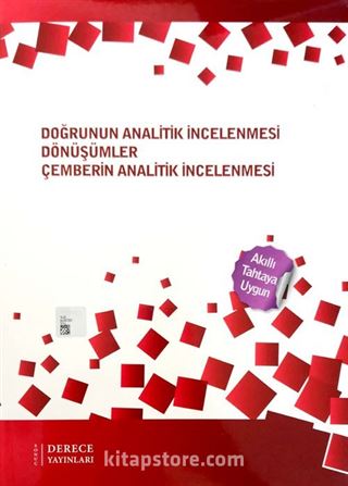 Doğrunun Analitik İncelenmesi Dönüşümler Çemberin Analitik İncelenmesi