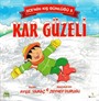 Ece'nin Kış Günlüğü 5 / Kar Güzeli