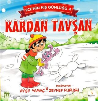 Ece'nin Kış Günlüğü 4 / Kardan Tavşan
