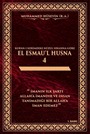 El Esmau'l Hüsna Kur'an-ı Kerim'deki Nüzul Sırasına Göre (Cilt: 4)