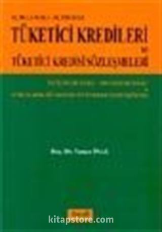 Tüketici Kredileri ve Tüketici Kredisi Sözleşmeleri İsviçre Hukuku-Fransız Hukuku ve Avrupa Birliği Konseyi Yönergeleri Işığında