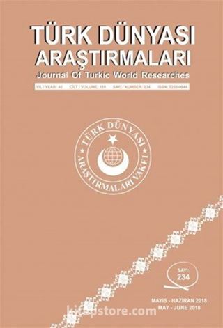 Türk Dünyası Araştırmaları Vakfı Tarih Dergisi Sayı:234 Mayıs-Haziran 2018