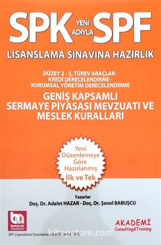 SPF Lisanslama Sınavına Hazırlık Geniş Kapsamlı Sermaye Piyasası Mevzuatı Ve Meslek Kuralları