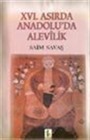XVI. Asırda Anadolu'da Alevilik (ciltli)