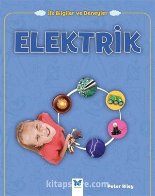 İlk Bilgiler ve Deneyler / Elektrik