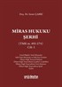 Miras Hukuku Şerhi (TMK m. 495-574) Cilt 1