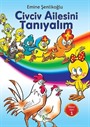 Civciv Ailesini Tanıyalım / Beyaz Seri 1