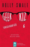 Geek Kız 6 - Sonsuza Dek Geek