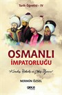 Osmanlı İmpatorluğu / Tarih Öğretisi IV