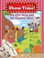 The City Mice and the Country Mice +Workbook +MultiROM (Show Time Level 1)