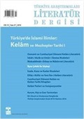 Türkiye Araştırmaları Literatür Dergisi 2014 Cilt:14 Sayı:27 Türkiye'de İslami İlimler: Kelam ve Mezhepler Tarihi 1