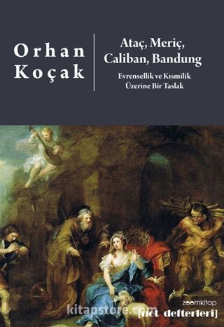 Ataç, Meriç, Caliban, Bandung