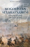 Moğolistan Seyahatnamesi 13. Yüzyılda Avrupa'dan Asya'ya Yolculuk (1245-1247)
