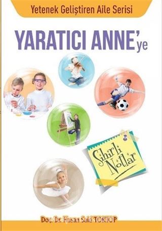 Yaratıcı Anneye Sihirli Notlar