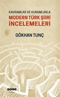 Kavramlar ve Kuramlarla Modern Türk Şiiri İncelemeleri