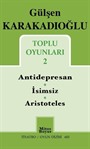 Toplu Oyunları 2 / Antidepresan - İsimsiz - Aristoteles