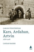 Çarlık Yönetiminde Kars, Ardahan, Artvin (1878-1918)