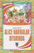 Alice Harikalar Diyarında / Dünya Çocuk Klasikleri (7-12 Yaş)