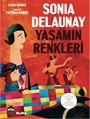 Sonia Delaunay - Yaşamın Renkleri