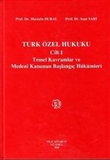 Türk Özel Hukuku Cilt I
