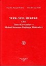 Türk Özel Hukuku Cilt I