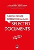 Turkish Private International Law: Selected Documents