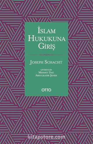 İslam Hukukuna Giriş (Ciltli)