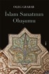 İslam Sanatının Oluşumu